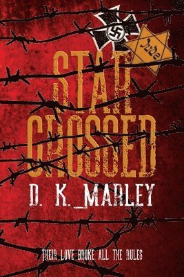 Dk Marley, Historium Press - Star Crossed, Häftad