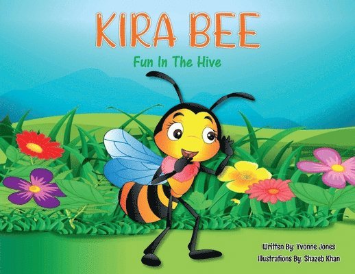 Yvonne M Jones - KIRA BEE Fun in the Hive, Häftad. Tillgänglighet: Tillfälligt slut