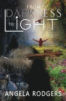 Angela Rodgers - From Darkness to Light, Häftad