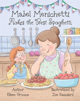 Eileen Groome - Mabel Menichetti Makes the Best Spaghetti, Häftad. Tillgänglighet: Lägg i varukorg