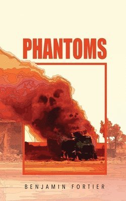 Benjamin Fortier - Phantoms, Häftad