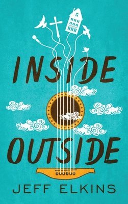 Jeff Elkins - Inside Outside, Inbunden
