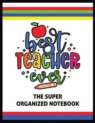 Naci Sigler - Best Teacher Ever The Super Organized Notebook, Häftad. Tillgänglighet: Lägg i varukorg