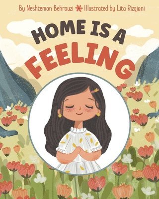 Neshteman Behrouzi - Home is a Feeling, Häftad. Tillgänglighet: Lägg i varukorg