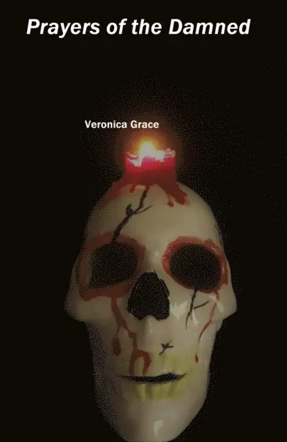 Veronica Grace - Prayers of the Damned, E-bok. Tillgänglighet: Lägg i varukorg