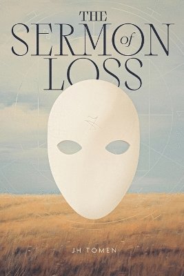 Jh Tomen - Sermon of Loss, Häftad. Tillgänglighet: Lägg i varukorg