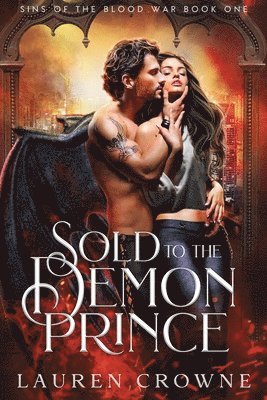 Lauren Crowne - Sold to the Demon Prince, Häftad