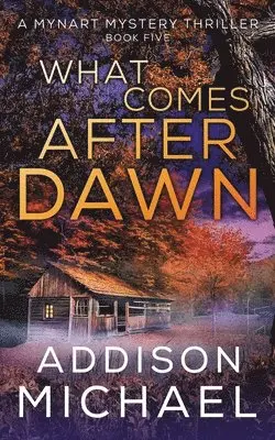 Addison Michael - What Comes After Dawn, Häftad. Tillgänglighet: Lägg i varukorg
