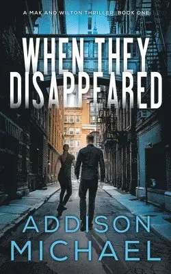 Addison Michael - When They Disappeared, Häftad. Tillgänglighet: Lägg i varukorg