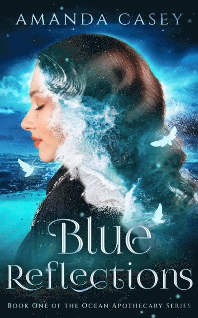 Amanda Casey - Blue Reflections, E-bok