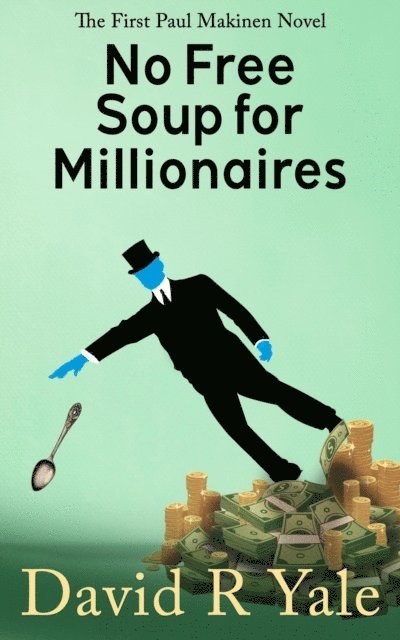 David R. Yale - No Free Soup for Millionaires, E-bok. Tillgänglighet: Lägg i varukorg