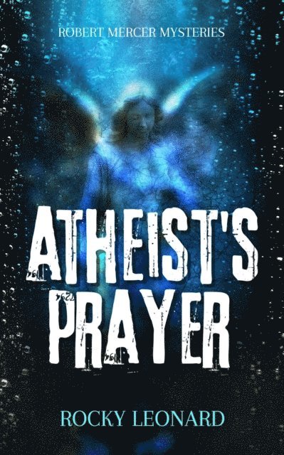 Rocky Leonard - Atheist's Prayer, E-bok