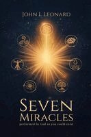 John Leonard - Seven Miracles, Häftad. Tillgänglighet: Lägg i varukorg