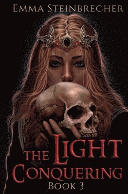 Emma Steinbrecher - Light Conquering, Häftad