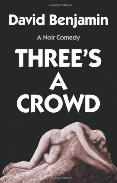 David Benjamin - Three's a Crowd, E-bok