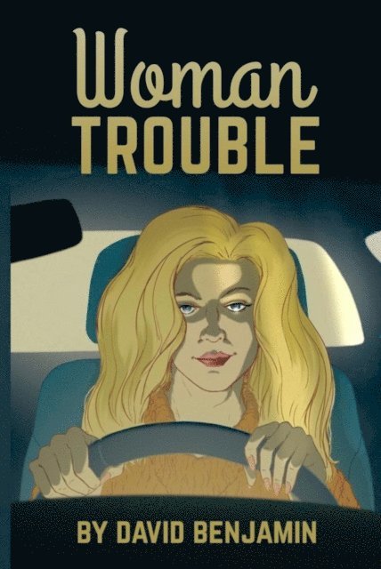 David Benjamin - Woman Trouble, E-bok