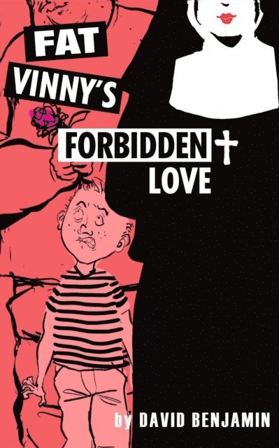 David Benjamin - Fat Vinny's Forbidden Love, E-bok