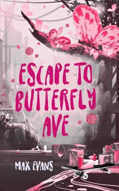 Max Evans - Escape to Butterfly Ave, E-bok