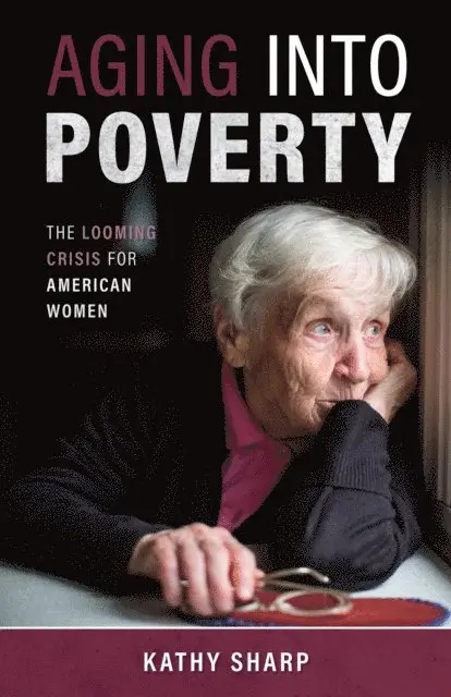 Kathy Sharp - Aging Into Poverty, E-bok. Tillgänglighet: Lägg i varukorg