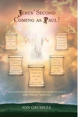Ion Grumeza - Jesus' Second Coming as Paul?, Häftad. Tillgänglighet: Lägg i varukorg