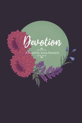 Anna Denisch - Devotion, Häftad