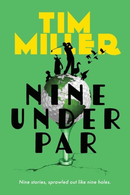 Tim Miller - Nine Under Par, E-bok