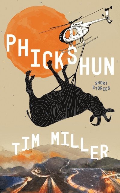 Tim Miller - Phickshun, E-bok