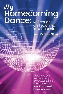 Sue Leamy Kies - My Homecoming Dance, Häftad. Tillgänglighet: Lägg i varukorg