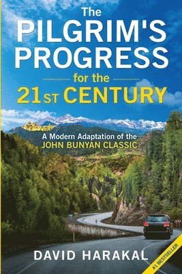 David Harakal - Pilgrim's Progress for the 21st Century, Häftad. Tillgänglighet: Lägg i varukorg