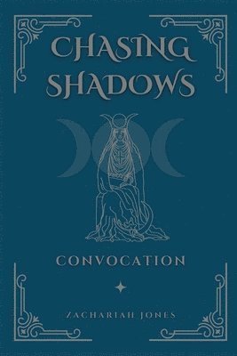 Zachariah Jones - Chasing Shadows, Häftad