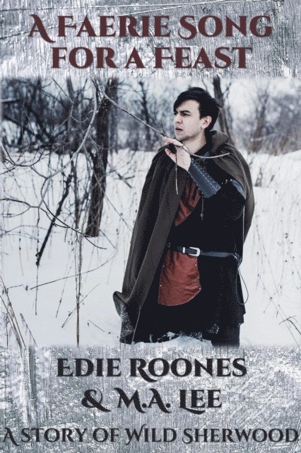 M.A. Lee, Edie Roones - Faerie Song for a Feast, E-bok