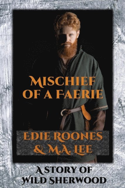 M.A. Lee, Edie Roones - Mischief of a Faerie, E-bok