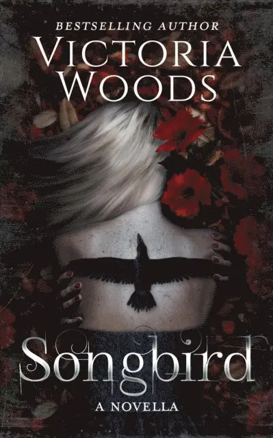 Victoria Woods - Songbird: A Dark Romance Novella, E-bok. Tillgänglighet: Lägg i varukorg