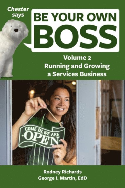 George I. Martin EdD, Rodney Richards - Chester says Be Your Own Boss Volume 2, E-bok