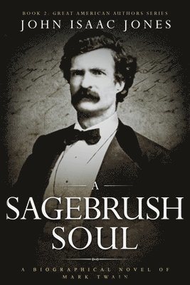 John Isaac Jones - Sagebrush Soul, Häftad. Tillgänglighet: Lägg i varukorg
