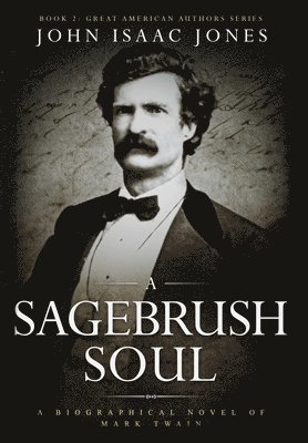 John Isaac Jones - Sagebrush Soul, Inbunden. Tillgänglighet: Lägg i varukorg