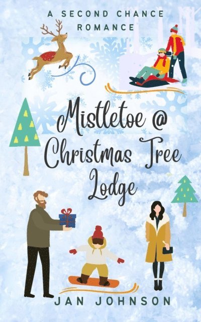 Jan Johnson - Mistletoe @ Christmas Tree Lodge, E-bok