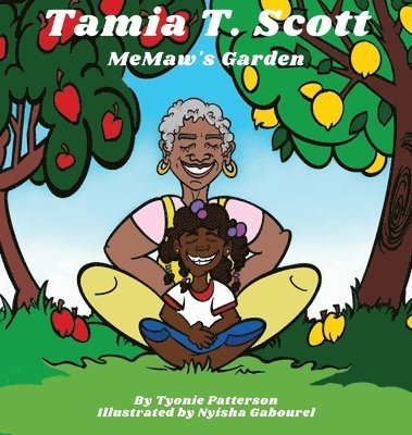 Tyonie T Patterson - Tamia T. Scott, Inbunden. Tillgänglighet: Lägg i varukorg