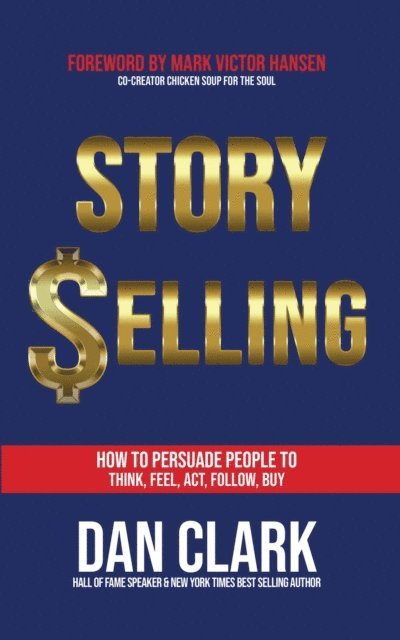 Dan Clark - Story Selling, E-bok