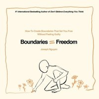 Boundaries = Freedom