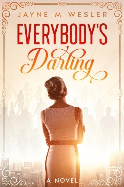 Jayne M Wesler - Everybody's Darling, E-bok. Tillgänglighet: Lägg i varukorg