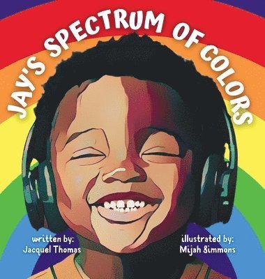 Jacquel Thomas - Jay's Spectrum of Colors, Inbunden