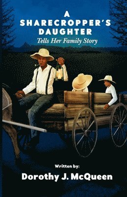 Johnnerlyn Johnson - Sharecropper's Daughter Tells Her Family Story, Häftad