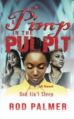 Rod Palmer - Pimp In The Pulpit, Häftad. Tillgänglighet: Lägg i varukorg