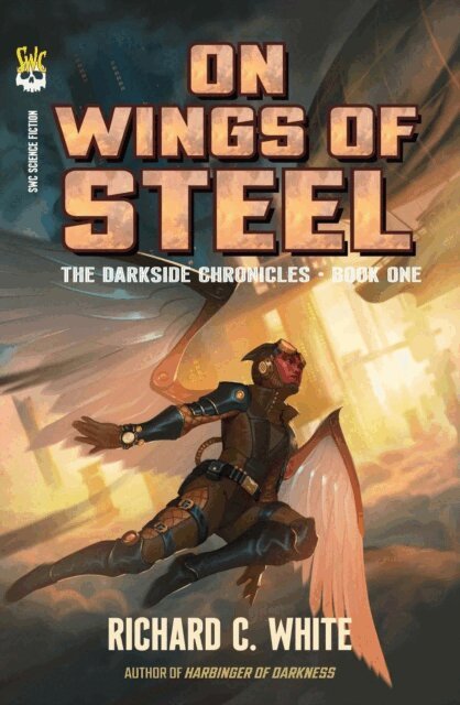 Richard C. White - On Wings of Steel, E-bok