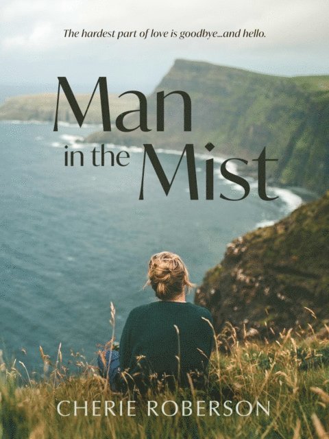 Cherie Roberson - Man in the Mist, E-bok