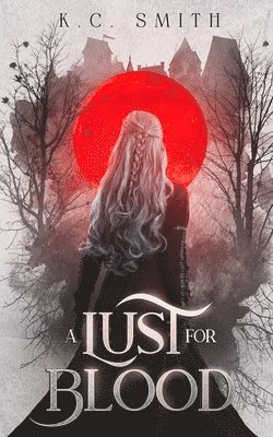 K C Smith - Lust for Blood, Häftad