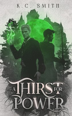 K C Smith - Thirst for Power, Häftad