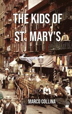 Marco Collina - Kids of St. Mary's, Inbunden