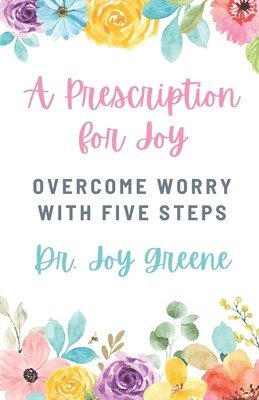 Joy Greene - Prescription for Joy, Häftad